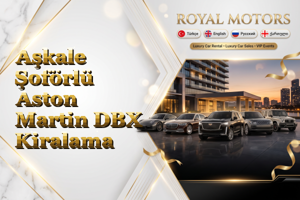 Aşkale Şoförlü Aston Martin DBX Kiralama