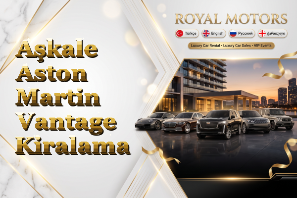 Aşkale Aston Martin Vantage Kiralama
