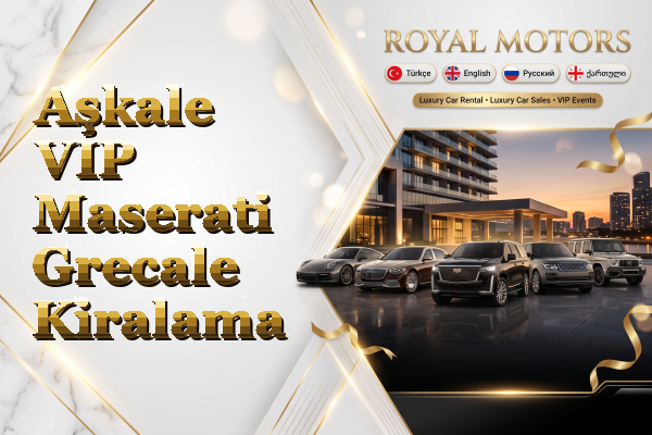 Aşkale VIP Maserati Grecale Kiralama