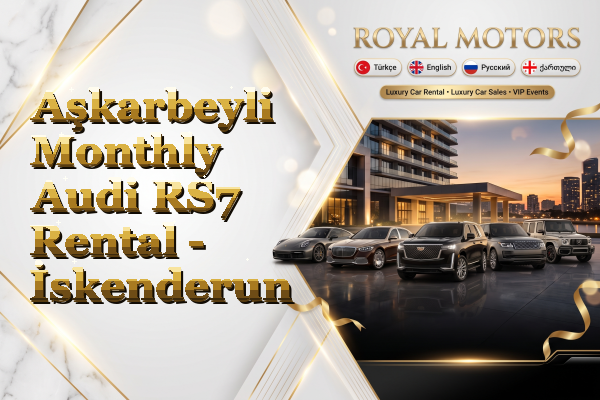 Aşkarbeyli Monthly Audi RS7 Rental - İskenderun