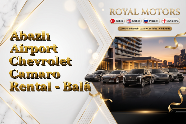Abazlı Airport Chevrolet Camaro Rental - Balâ