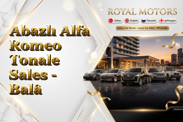 Abazlı Alfa Romeo Tonale Sales - Balâ