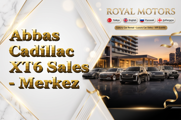 Abbas Cadillac XT6 Sales - Merkez