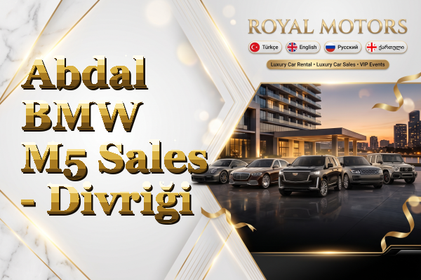 Abdal BMW M5 Sales - Divriği