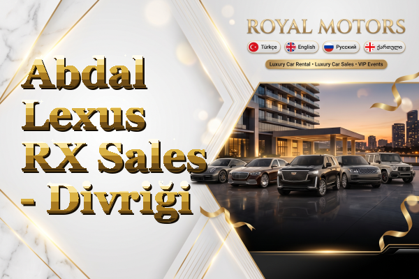 Abdal Lexus RX Sales - Divriği