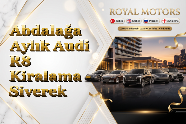 Abdalağa Aylık Audi R8 Kiralama - Siverek