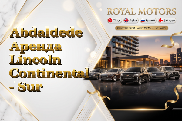 Abdaldede Аренда Lincoln Continental - Sur