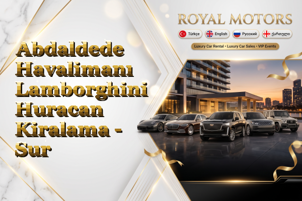 Abdaldede Havalimanı Lamborghini Huracan Kiralama - Sur