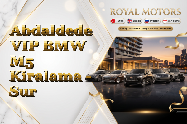 Abdaldede VIP BMW M5 Kiralama - Sur