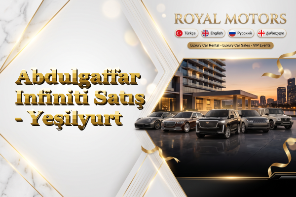 Abdulgaffar Infiniti Satış - Yeşilyurt