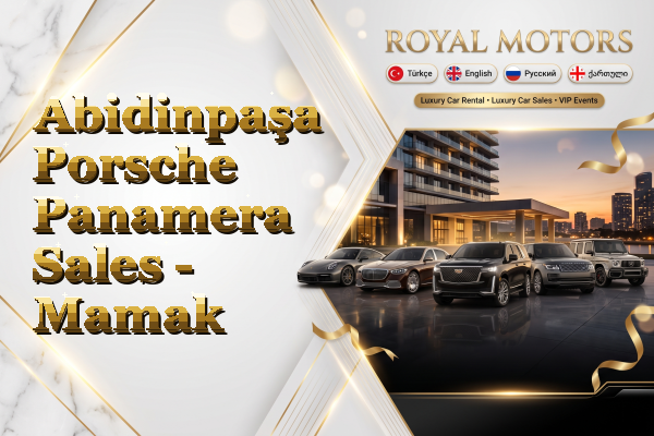 Abidinpaşa Porsche Panamera Sales - Mamak