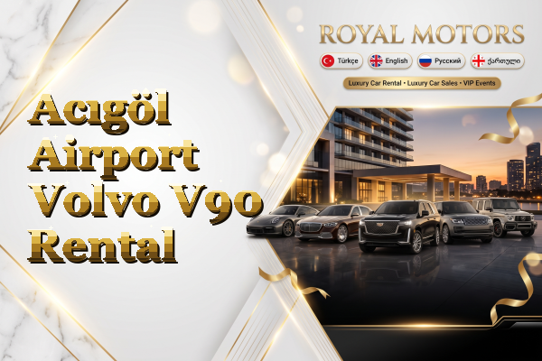 Acıgöl Airport Volvo V90 Rental