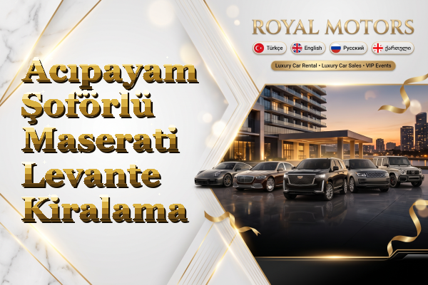 Acıpayam Şoförlü Maserati Levante Kiralama