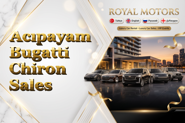 Acıpayam Bugatti Chiron Sales