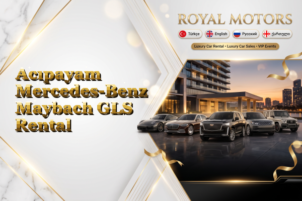 Acıpayam Mercedes-Benz Maybach GLS Rental