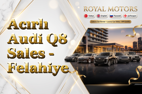 Acırlı Audi Q8 Sales - Felahiye
