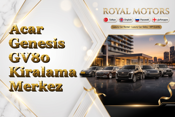 Acar Genesis GV80 Kiralama - Merkez