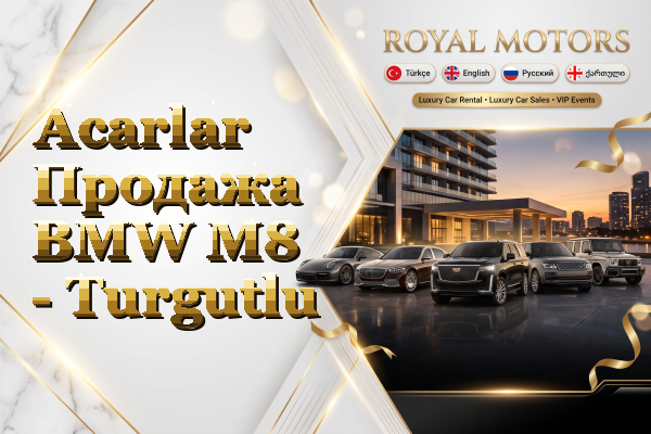 Acarlar Продажа BMW M8 - Turgutlu