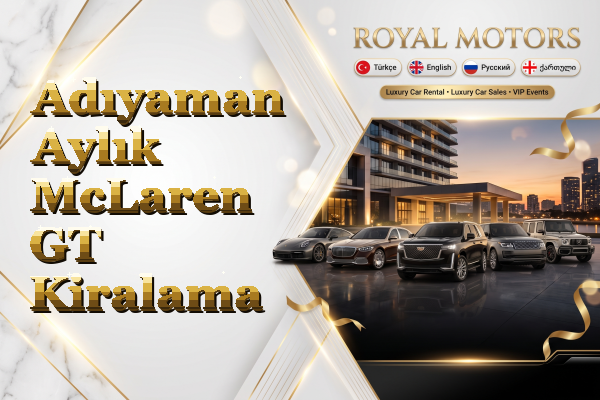 Adıyaman Aylık McLaren GT Kiralama