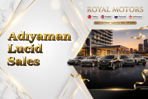 Adıyaman Lucid Sales