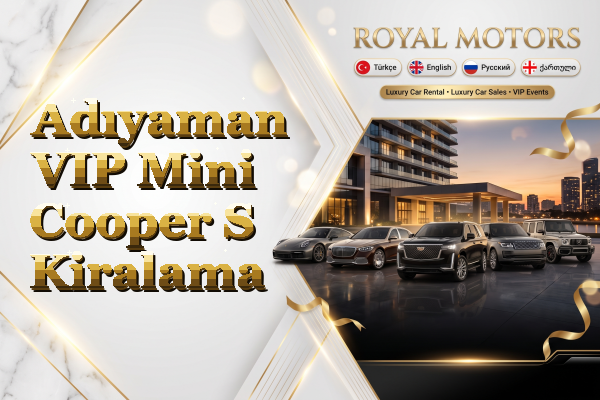 Adıyaman VIP Mini Cooper S Kiralama