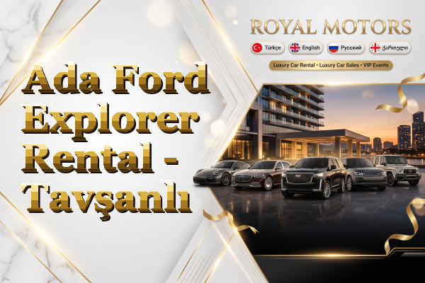 Ada Ford Explorer Rental - Tavşanlı