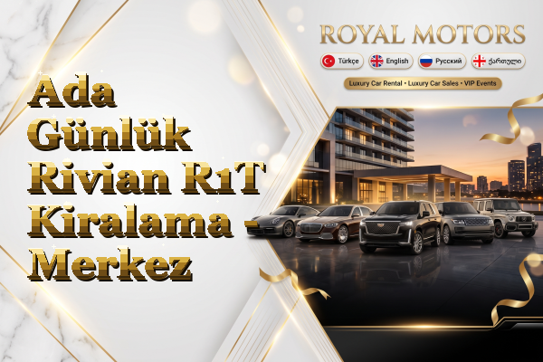 Ada Günlük Rivian R1T Kiralama - Merkez