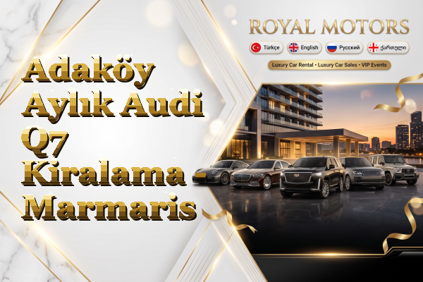 Adaköy Aylık Audi Q7 Kiralama - Marmaris