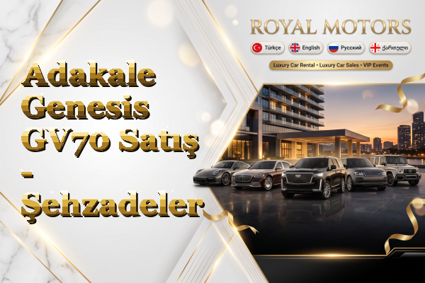 Adakale Genesis GV70 Satış - Şehzadeler