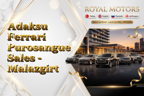 Adaksu Ferrari Purosangue Sales - Malazgirt