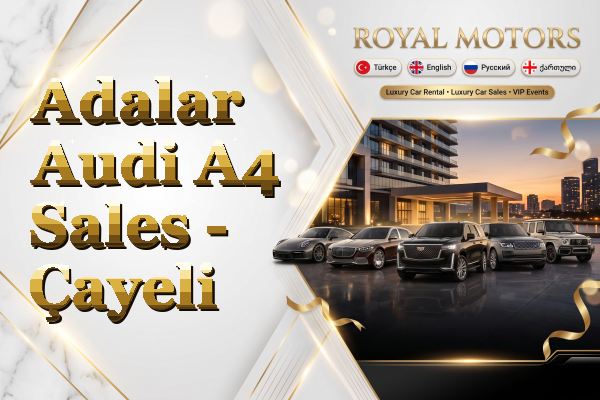 Adalar Audi A4 Sales - Çayeli