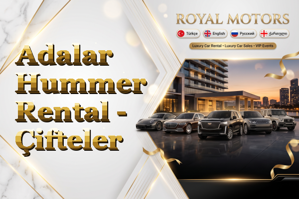 Adalar Hummer Rental - Çifteler