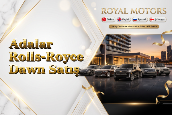 Adalar Rolls-Royce Dawn Satış