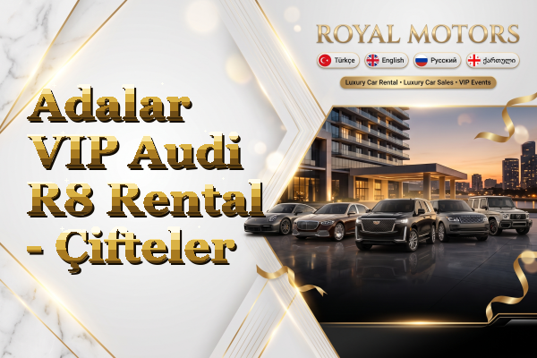 Adalar VIP Audi R8 Rental - Çifteler