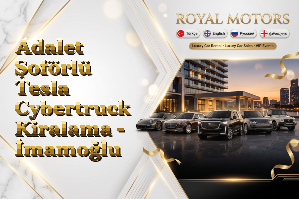 Adalet Şoförlü Tesla Cybertruck Kiralama - İmamoğlu