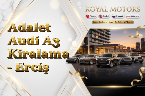 Adalet Audi A3 Kiralama - Erciş