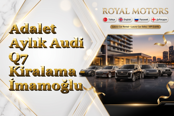 Adalet Aylık Audi Q7 Kiralama - İmamoğlu