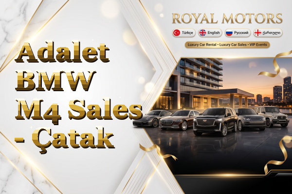 Adalet BMW M4 Sales - Çatak