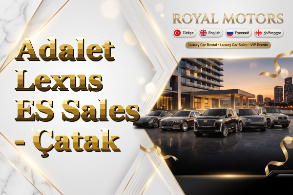 Adalet Lexus ES Sales - Çatak