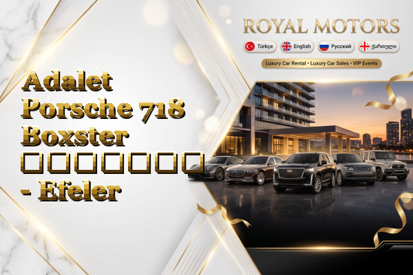 Adalet Porsche 718 Boxster გაყიდვა - Efeler