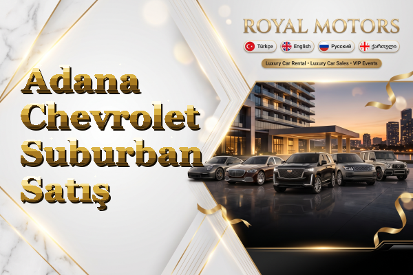 Adana Chevrolet Suburban Satış
