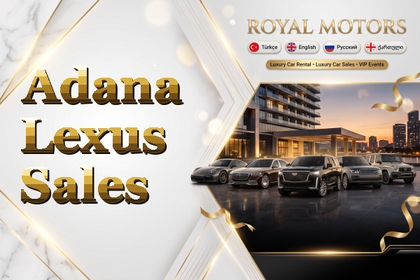 Adana Lexus Sales