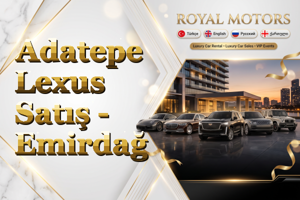 Adatepe Lexus Satış - Emirdağ