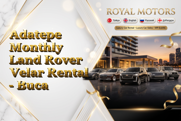 Adatepe Monthly Land Rover Velar Rental - Buca