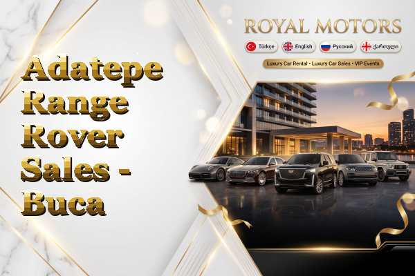 Adatepe Range Rover Sales - Buca
