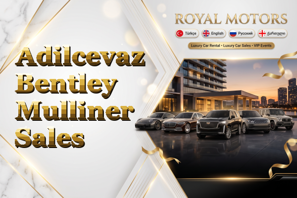 Adilcevaz Bentley Mulliner Sales