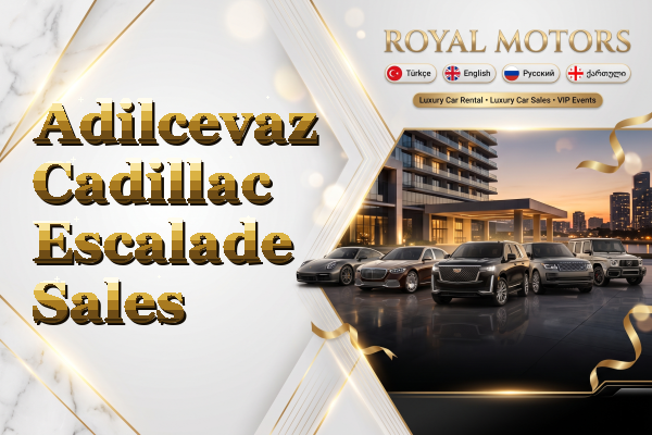 Adilcevaz Cadillac Escalade Sales
