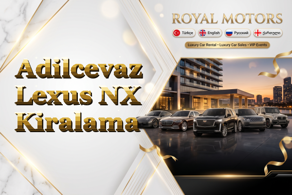 Adilcevaz Lexus NX Kiralama