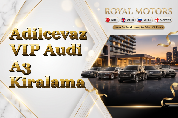 Adilcevaz VIP Audi A3 Kiralama