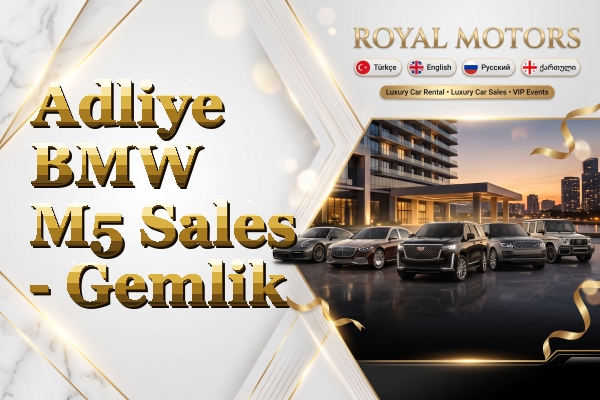 Adliye BMW M5 Sales - Gemlik